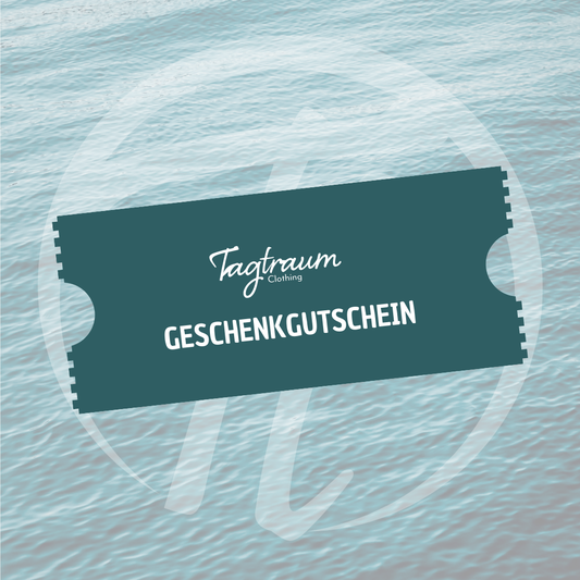 Geschenkgutschein Tagtraum Clothing